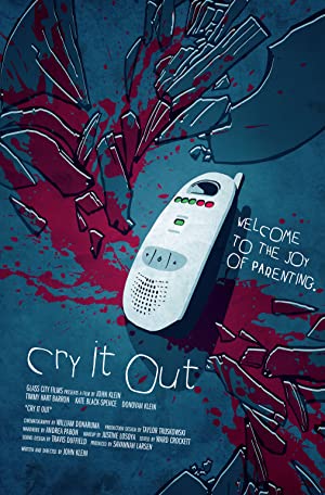 Cry It Out (2016) starring Timmy Hart Barron on DVD